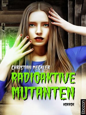 cover image of Radioaktive Mutanten